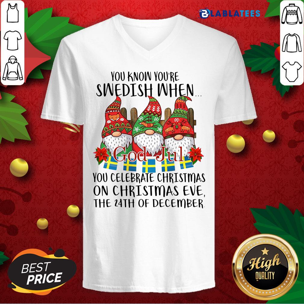 Nice You Know You're Swedish When God Jul You Celebrate Christmas Shirt - Image 3