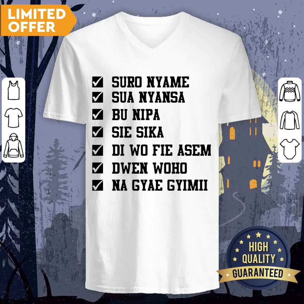 Nii Smart Writings Suro Nyame Sua Nyansa Bu Nipa Sie Sika Shirt - Image 3
