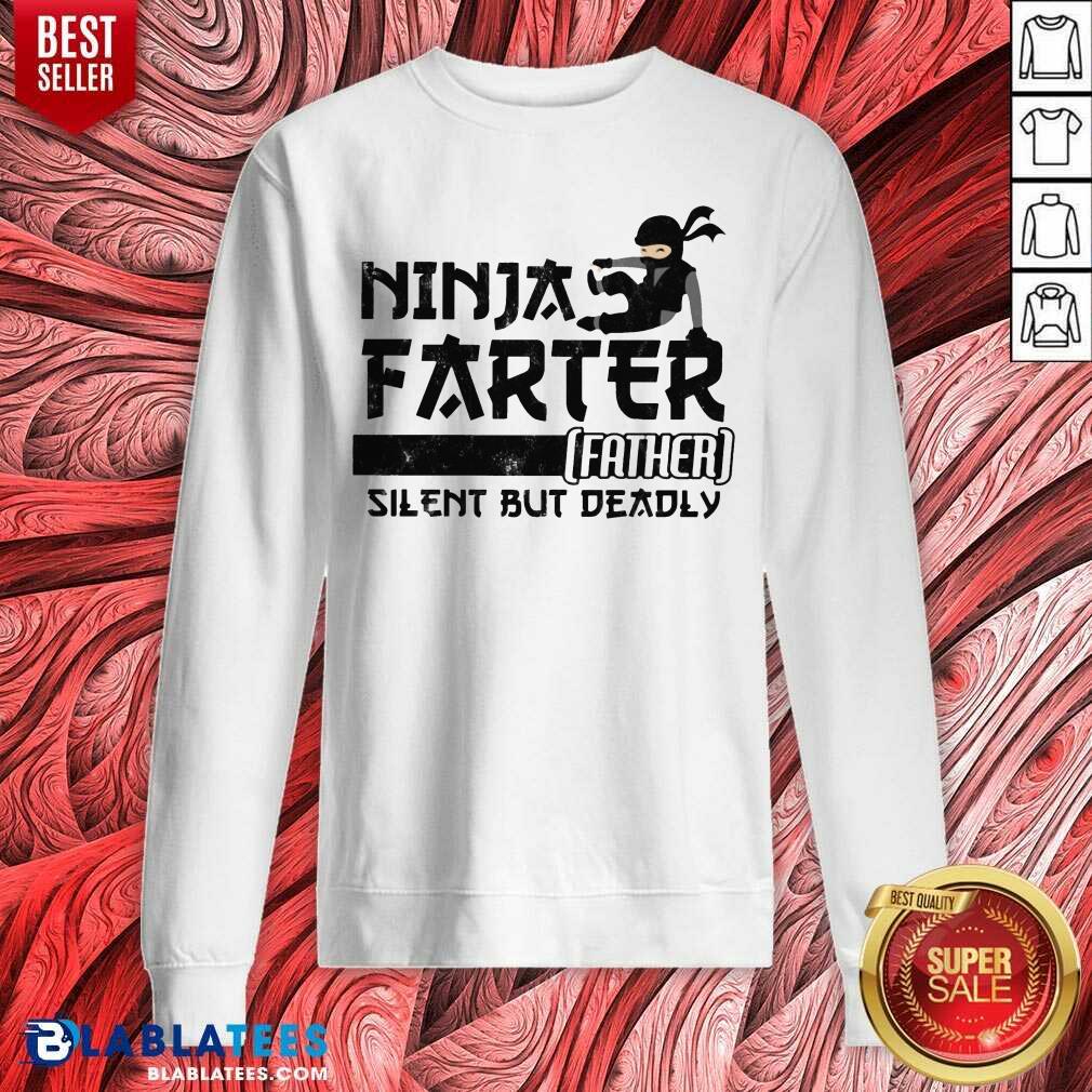 Ninja Farter Father Silent But Deadly White Shirt - Image 4