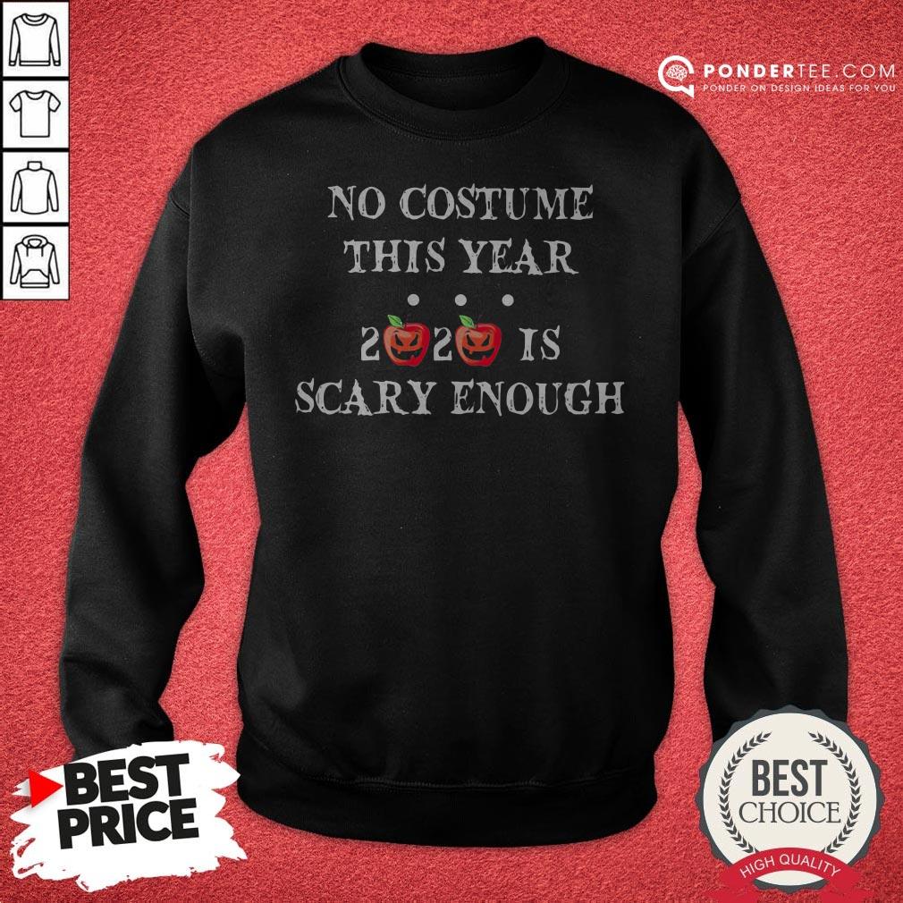 No Costume This Year 2020 Is Scary Enough Apple Halloween Shirt - Image 4