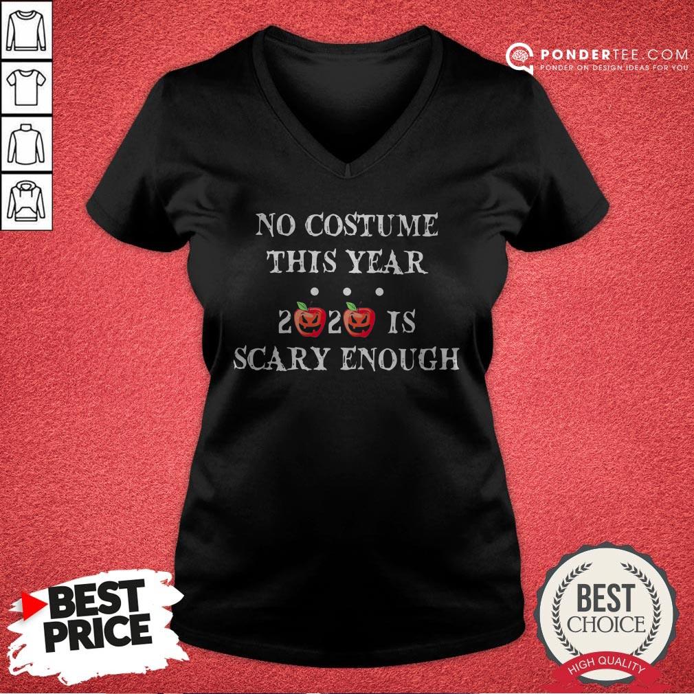 No Costume This Year 2020 Is Scary Enough Apple Halloween Shirt - Image 3
