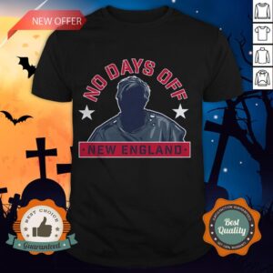 No Days Off New England Tee Shirt
