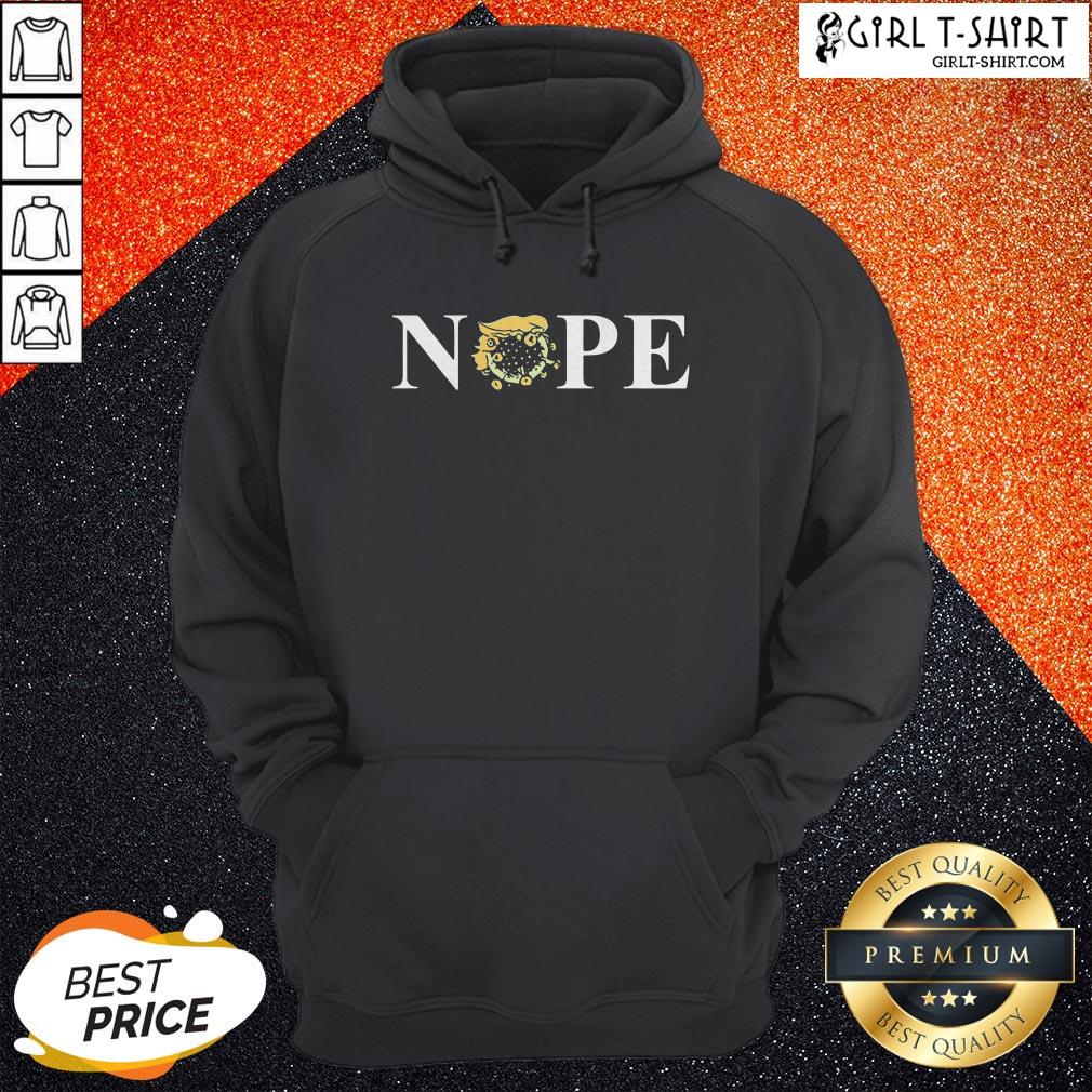 Nope Donald Trump Coronavirus For President 2020 Shirt - Image 5