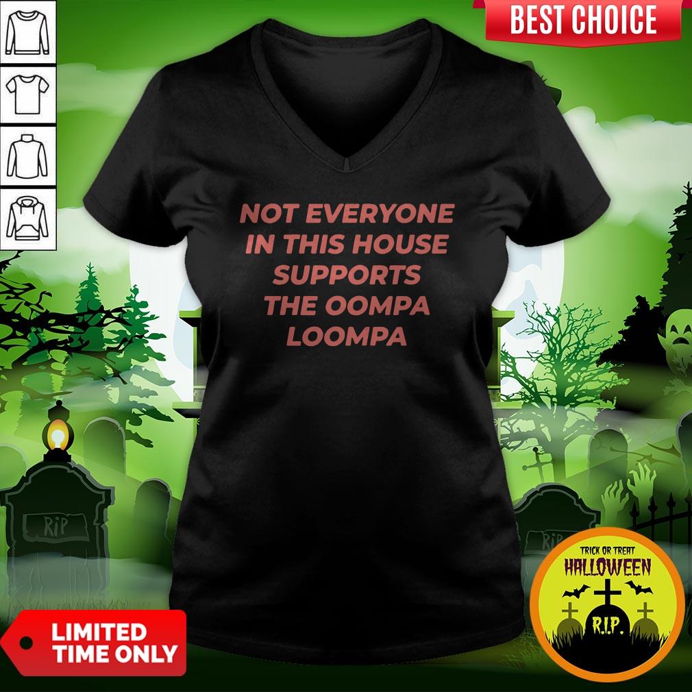Not Everyone In This House Supports The Oompa Loompa Shirt - Image 2