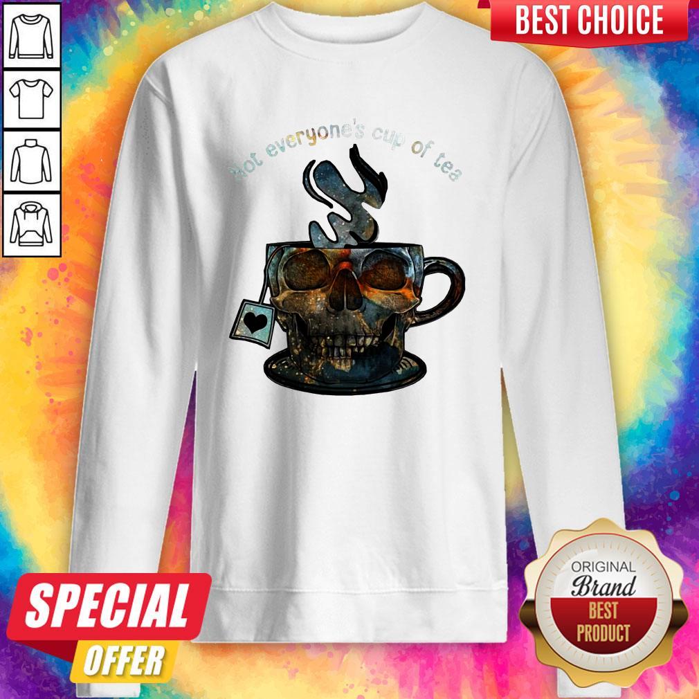 Not Everyone’s Cup Of Tea Skull Shirt - Image 5