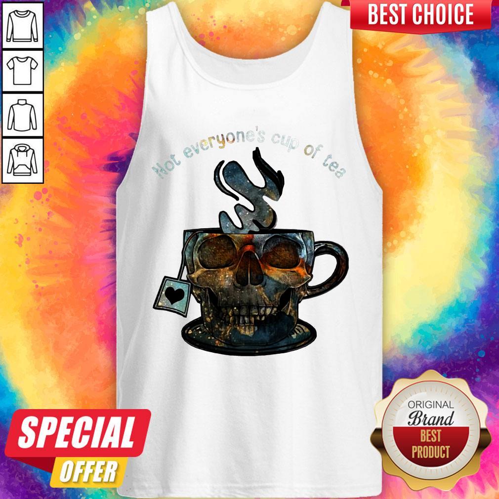 Not Everyone’s Cup Of Tea Skull Shirt - Image 4