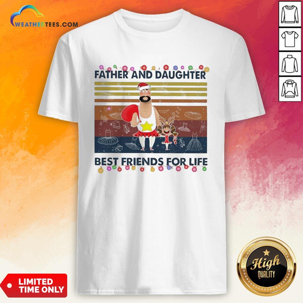 Now Father And Daughter Best Friends For Llife Light Christmas Vintage Shirt