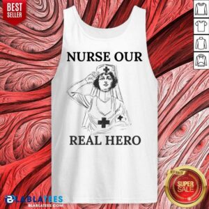 Alternative view of Nurse Our Real Hero Shirt