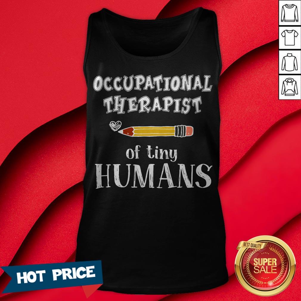 Occupational Therapist Of Tiny Humans Funny Teacher T-Shirt - Image 2