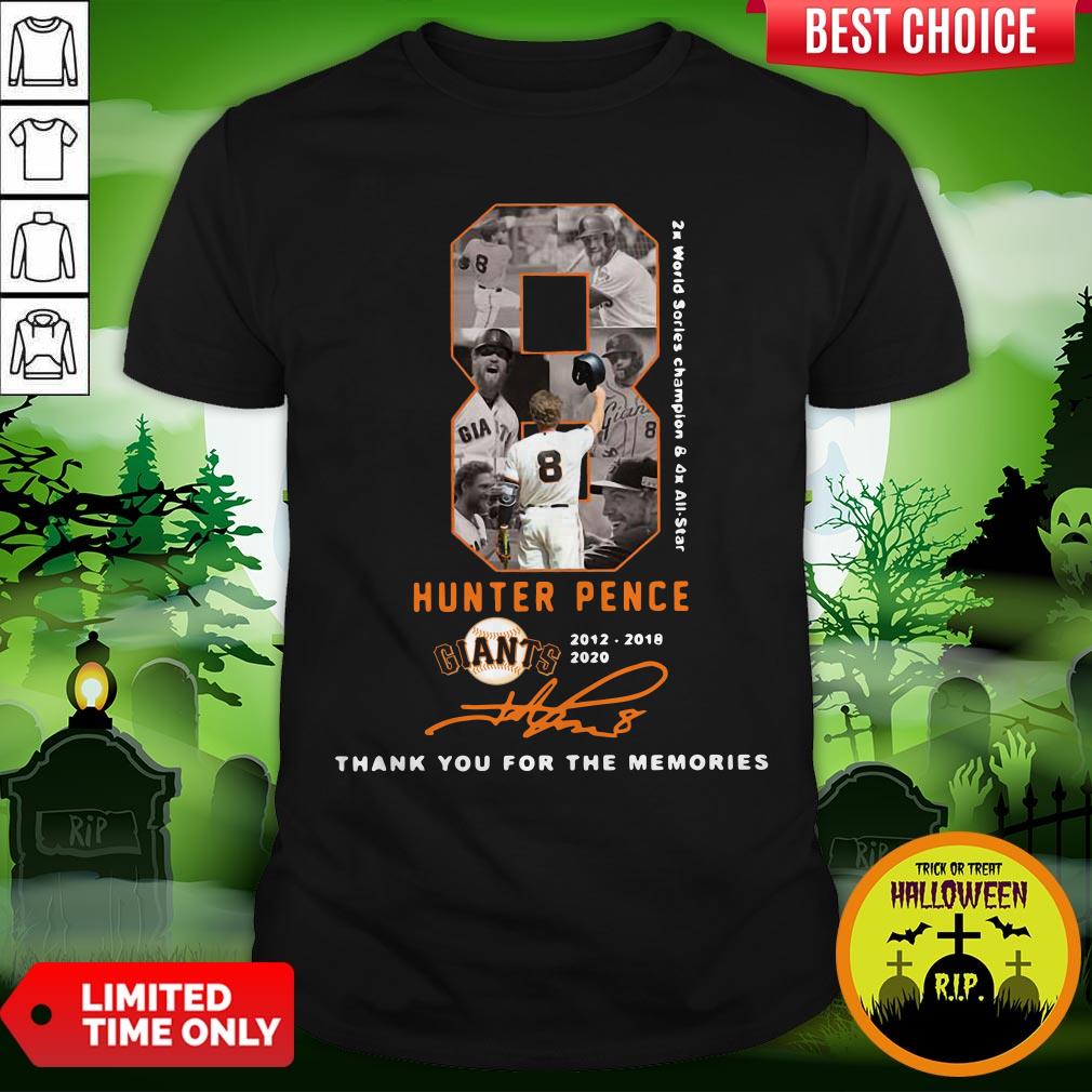 Official 8 Hunter Pence San Francisco Giants 2012 2018 2020 Thank You For The Memories Signature Shirt