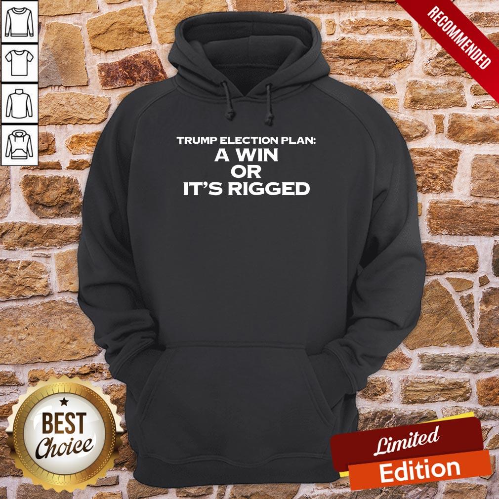Official A Win Or It’s Rigged Anti Trump Legitimate No Fraud Election 2021 Shirt - Image 5