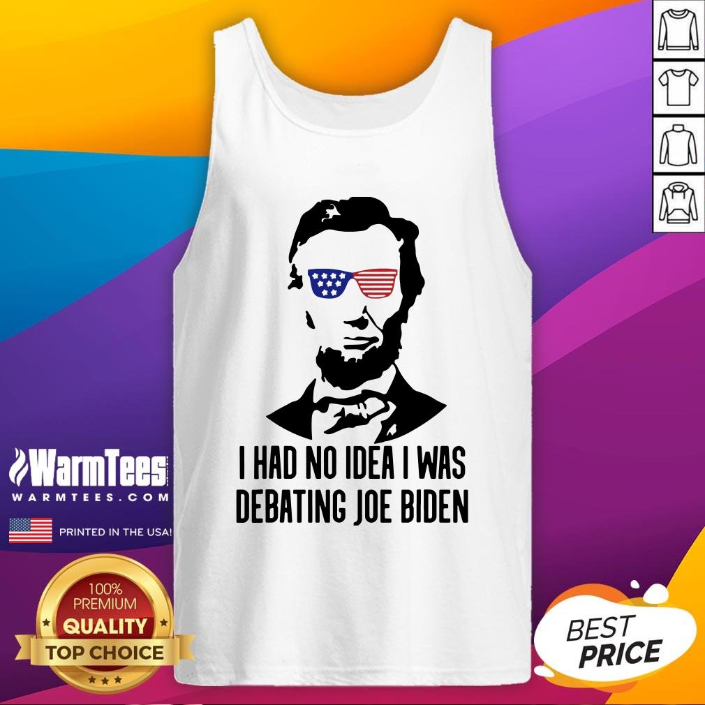 Official Abraham Lincoln I Had No Idea Was Debating Joe Biden Shirt - Image 3