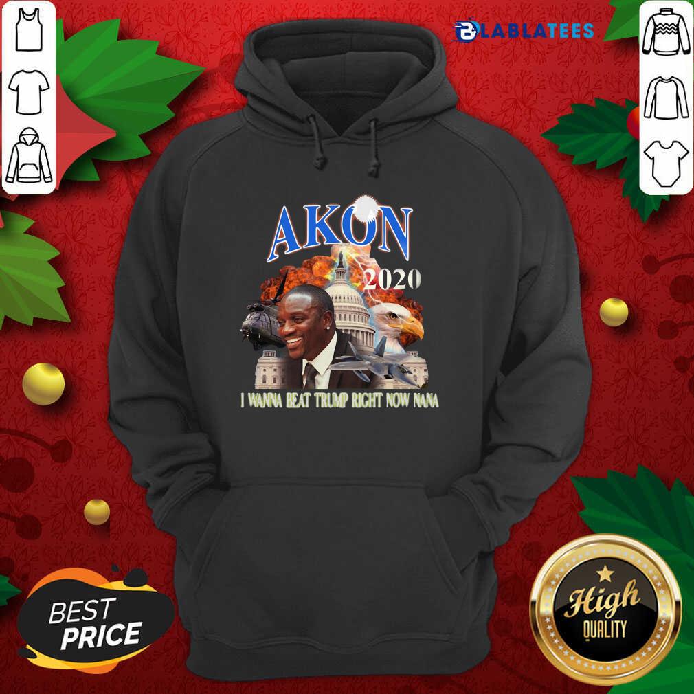 Official Akon 2020 I Wanna Beat Trump Right Now Nana Shirt - Image 5