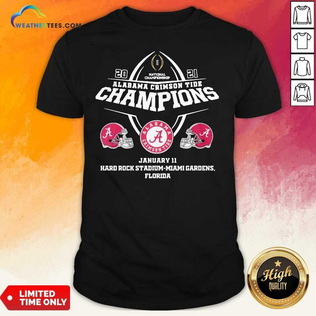 Official Alabama Crimson Tide Champions January 11 Hard Rock Stadium Miami Gardens Florida Shirt