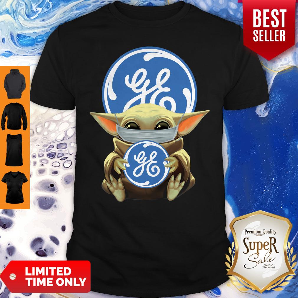 Official Baby Yoda Mask Hug General Electric No Days Off Shirt