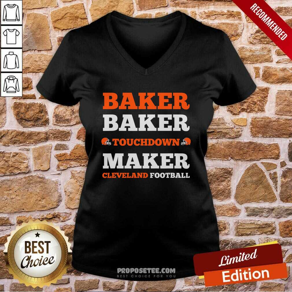 Official Baker Baker Touchdown Maker Cleveland Football Quote Shirt - Image 3