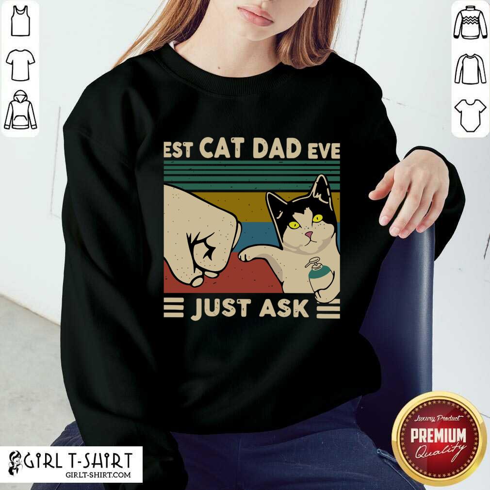 Official Best Cat Dad Ever Just Ask Vintage Shirt - Image 4