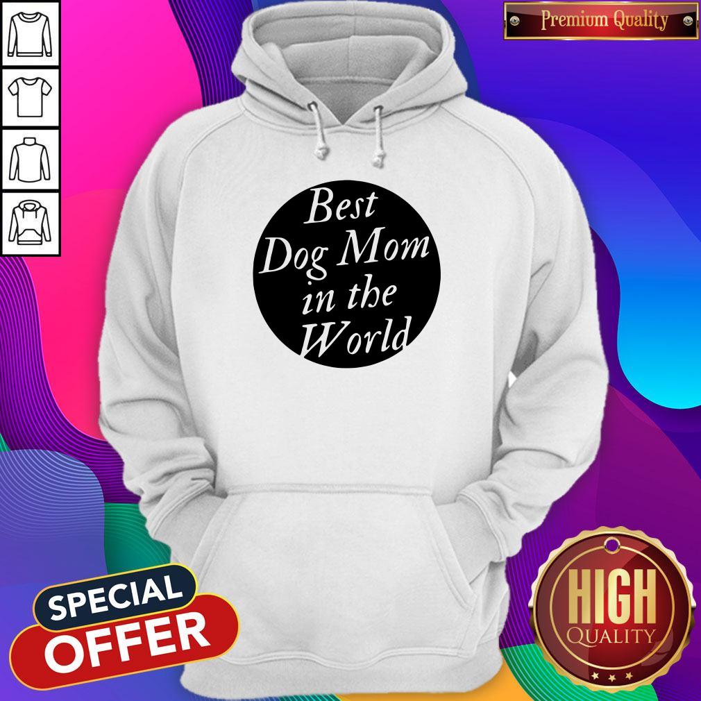 Official Best Dog Mom In The World Shirt - Image 3