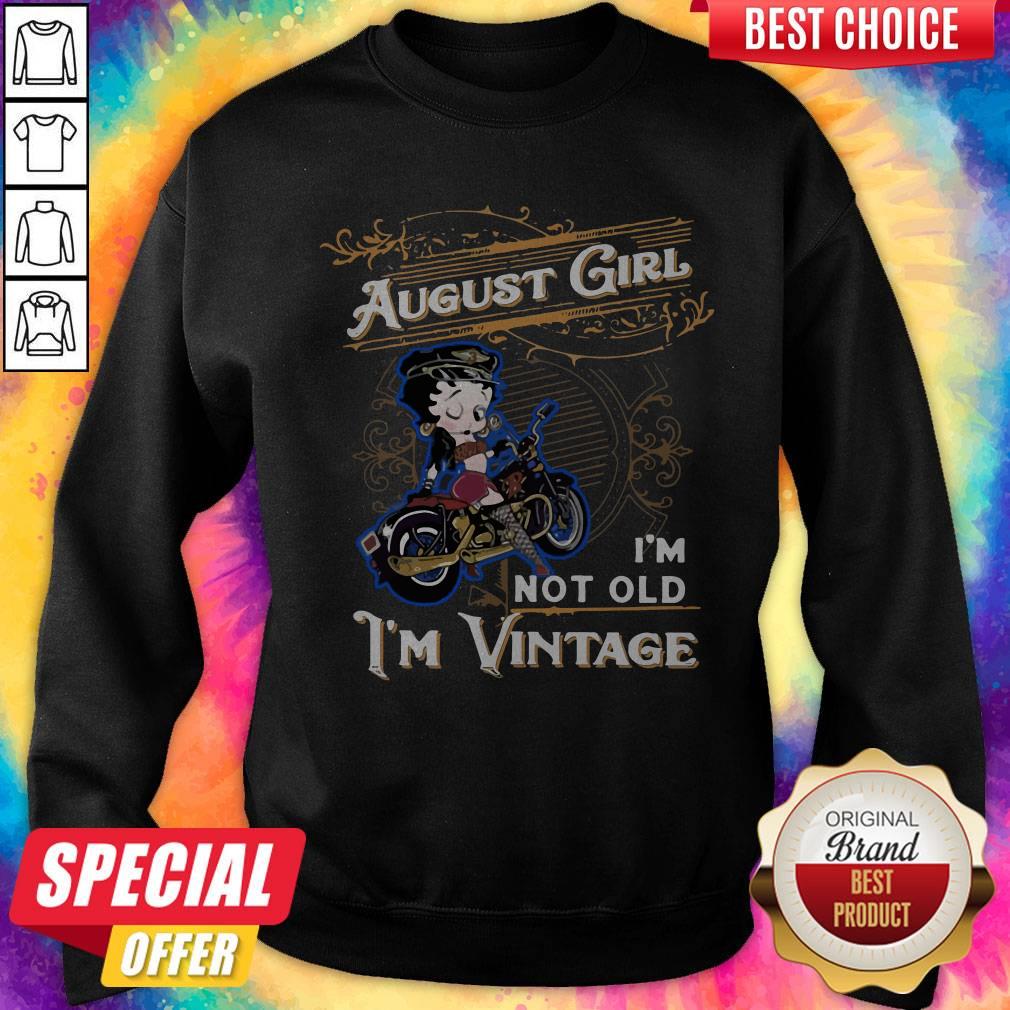 Official Betty Boop August Girl I’m Not Old I’m Vintage Shirt - Image 4
