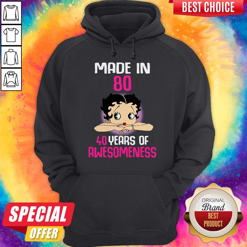 Official Betty Boop Made In 80 40 Years Of Awesomeness Shirt - Image 5