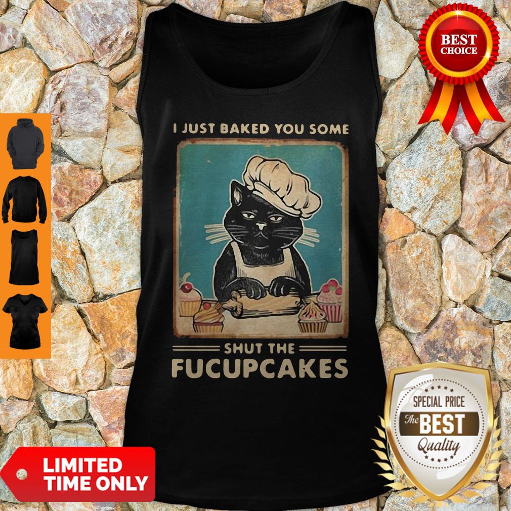 Official Black Cat I Just Baked You Some Shut The Fucupcakes Shirt - Image 4