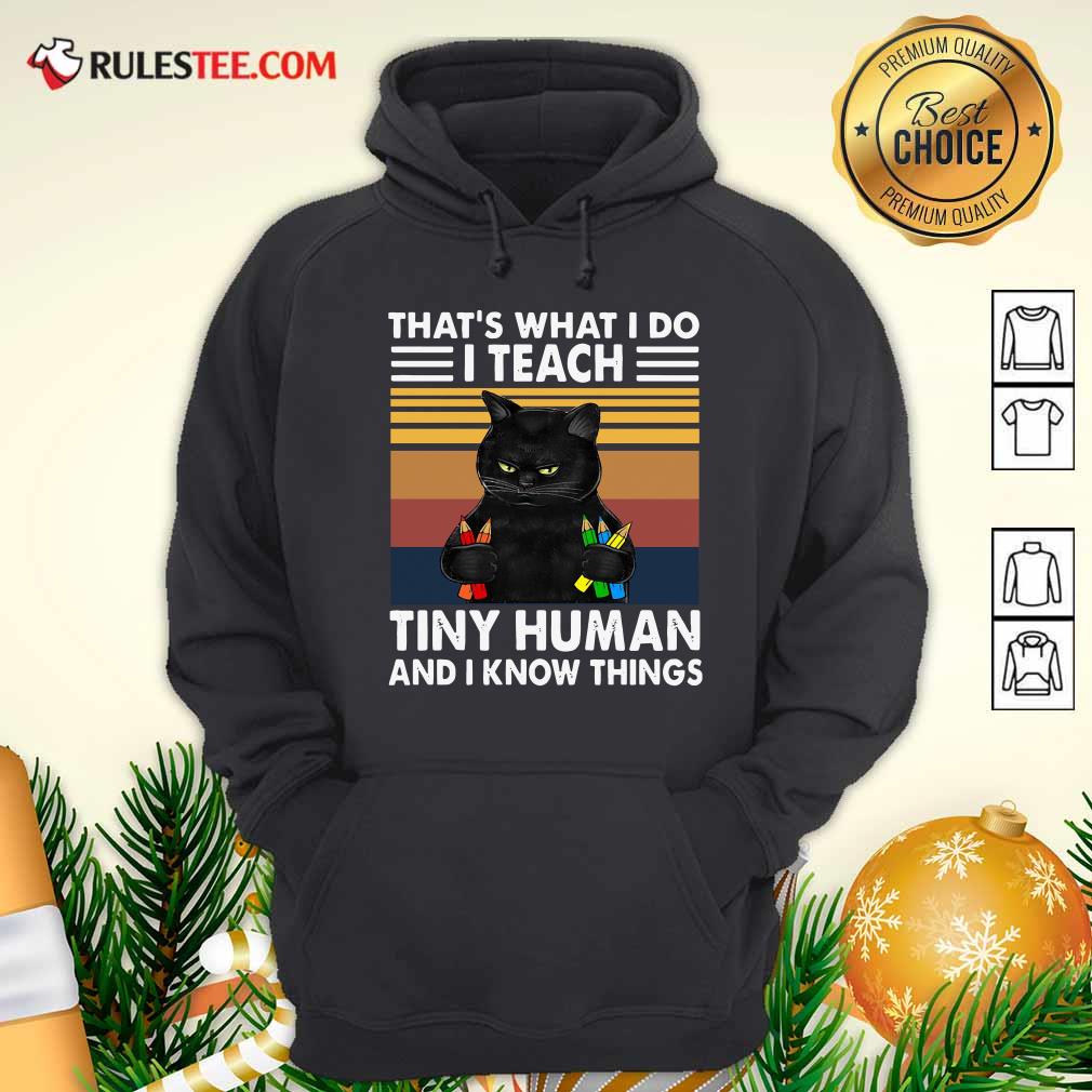 Official Black Cat Thats What I Do I Teach Tiny Human And I Know Things Vintage Shirt - Image 2