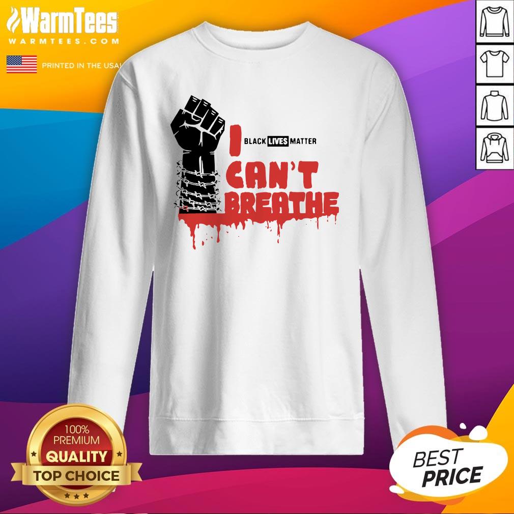 Official Black Lives Matter Cant Breathe Shirt - Image 4