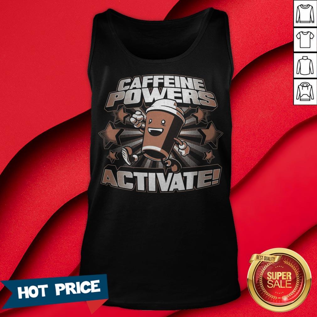 Official Caffeine Powers Activate Shirt - Image 2