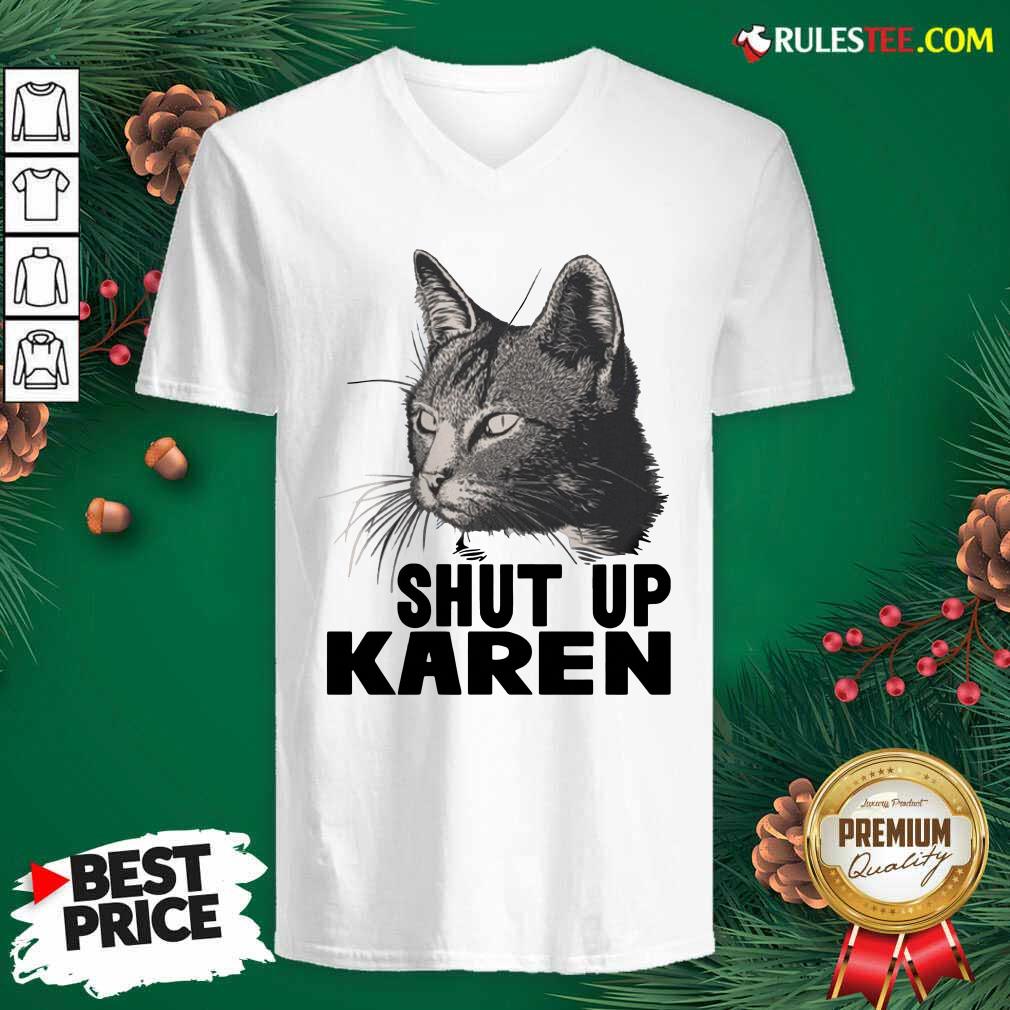 Official Cat Shut Up Karen Shirt - Image 3