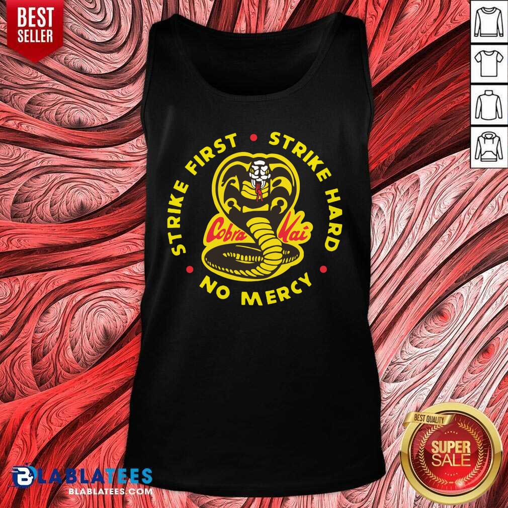 Official Cobra Kai Strike First Strike Hard No Mercy Shirt - Image 3