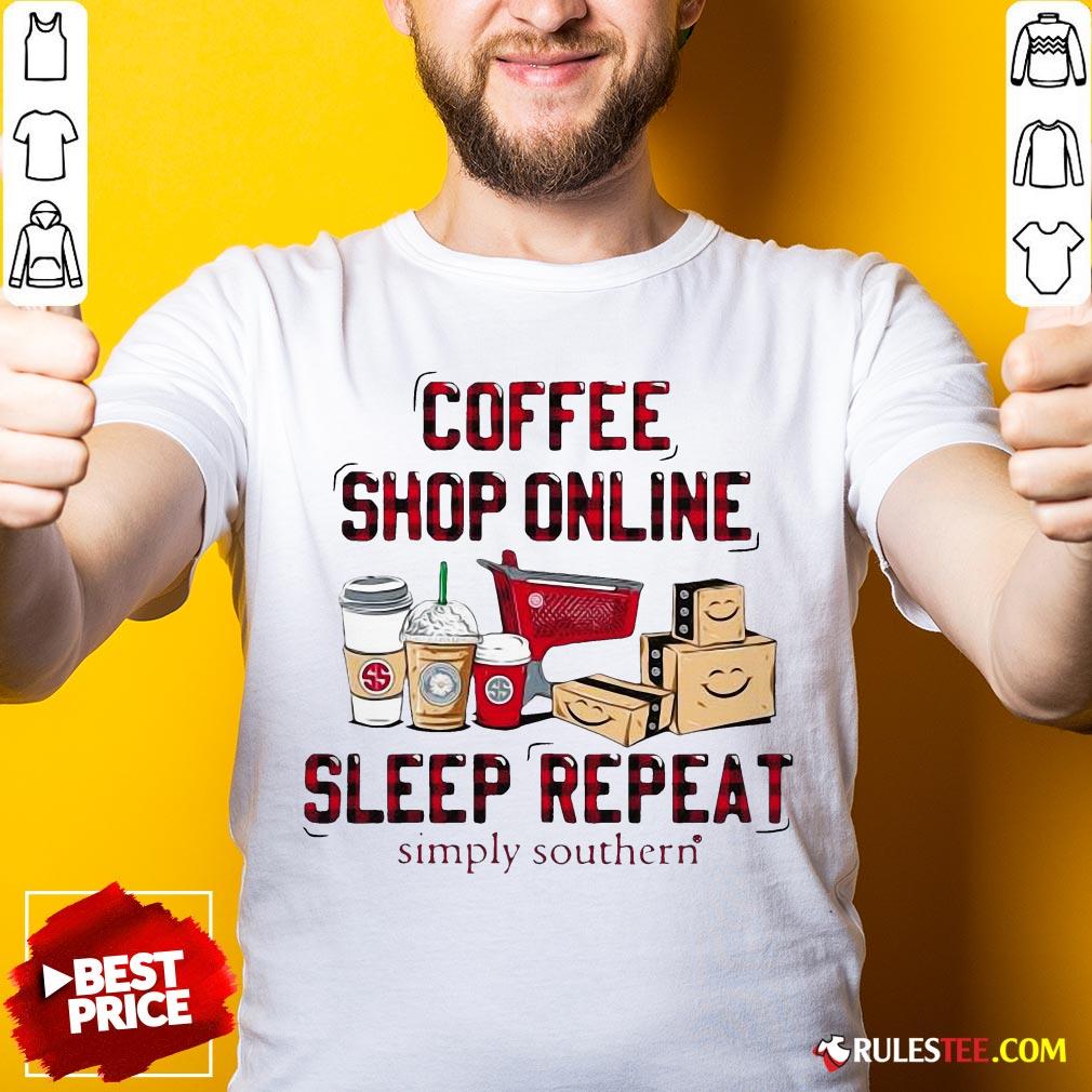 Official Coffee Shop Online Sleep Repeat Simply Southern Shirt