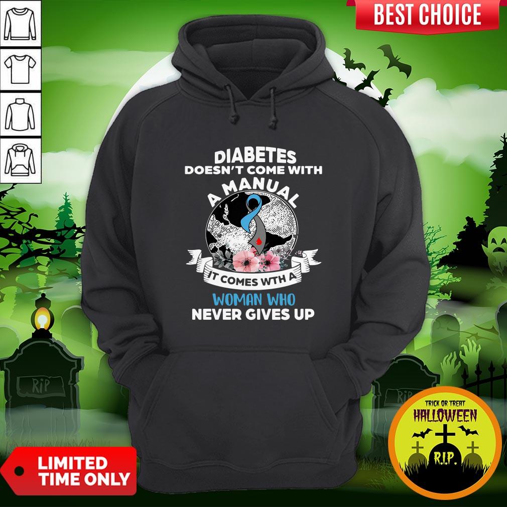 Official Diabetes Doesn’t Comes With A Manual It Comes With A Woman Who Never Gives Up Shirt - Image 5