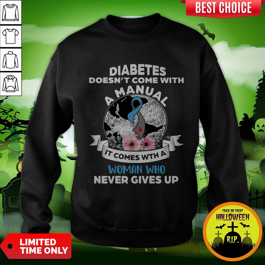 Official Diabetes Doesn’t Comes With A Manual It Comes With A Woman Who Never Gives Up Shirt - Image 4