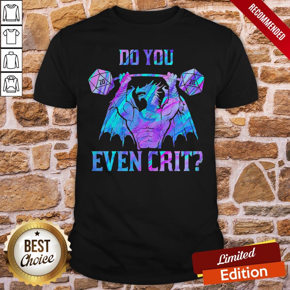 Official Do You Even Crit Shirt