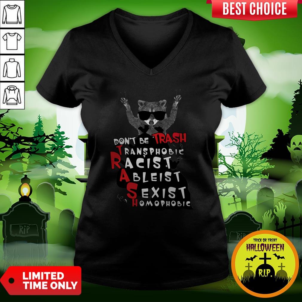 Official Don’t Be Trash Transphobic Racist Ableist Sexist Homophobic Shirt - Image 2