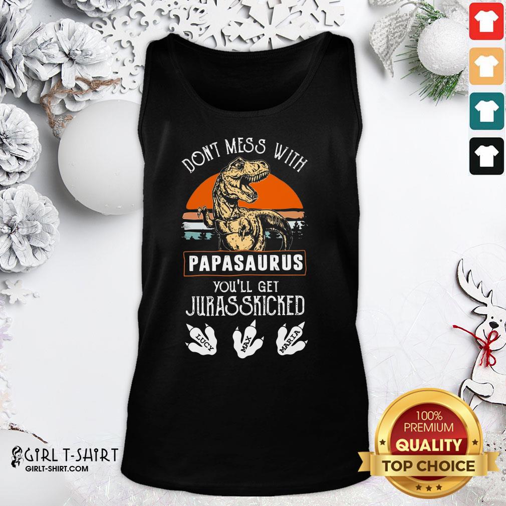 Official Dont Mess With Papasaurus Youll Get Jurasskicked Shirt - Image 4
