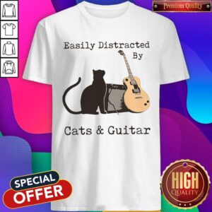 Official Easily Distracted By Cats And Guitar Shirt