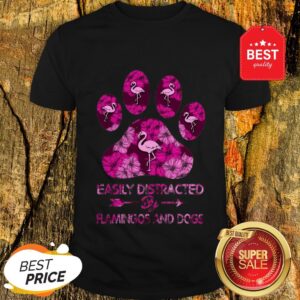 Official Easily Distracted By Flamingos And Dogs Shirt