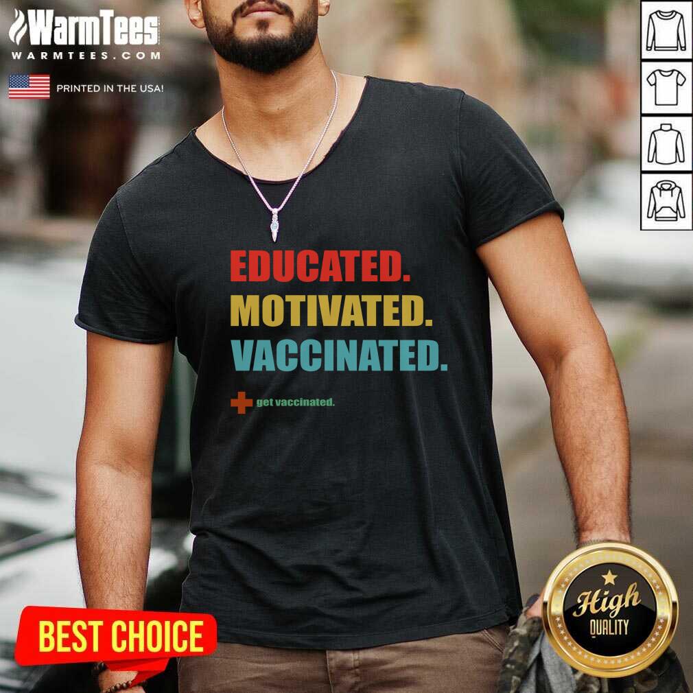 Official Educated Motivated Vaccinated Shirt - Image 5
