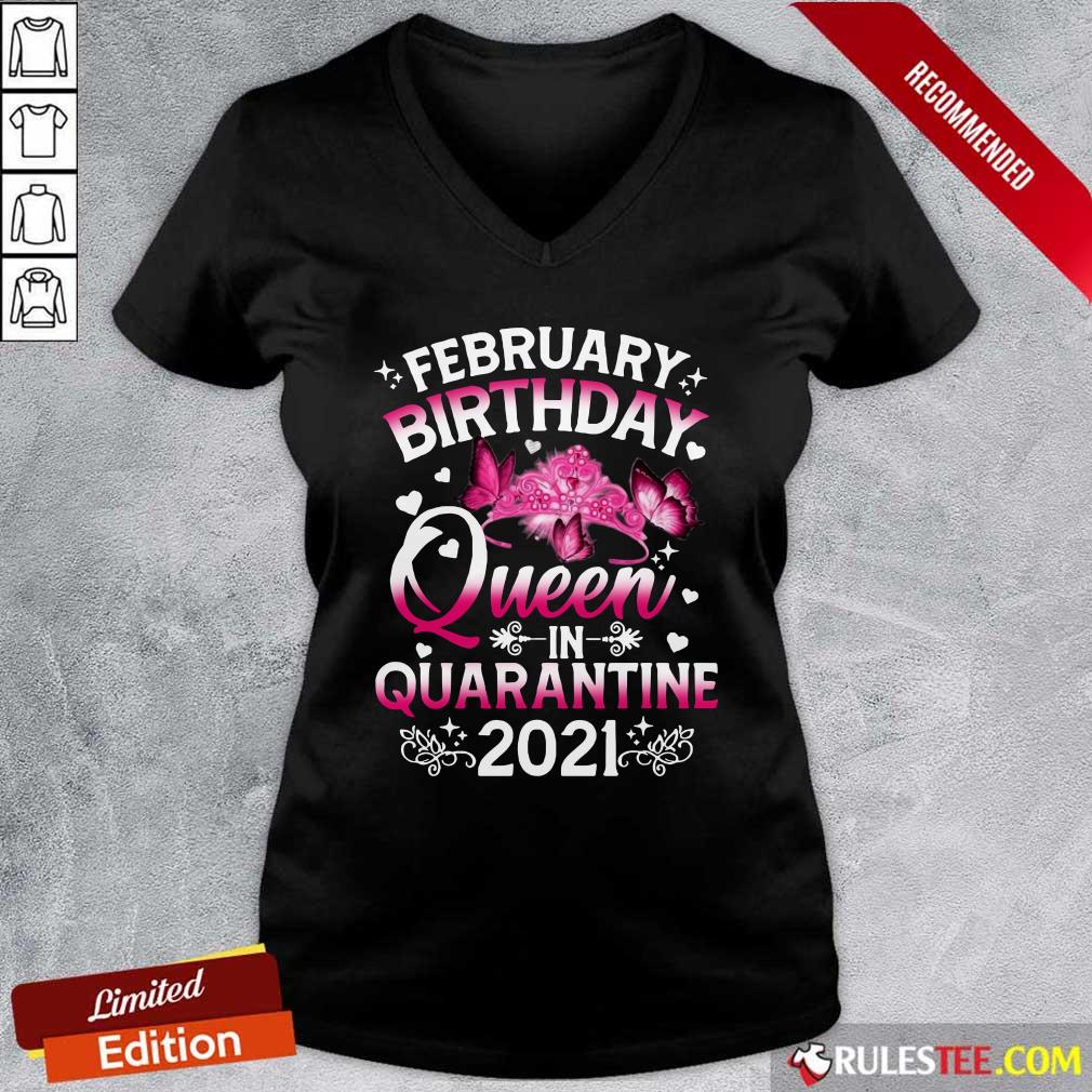 Official February Birthday Queen In Quarantine 2021 Shirt - Image 3