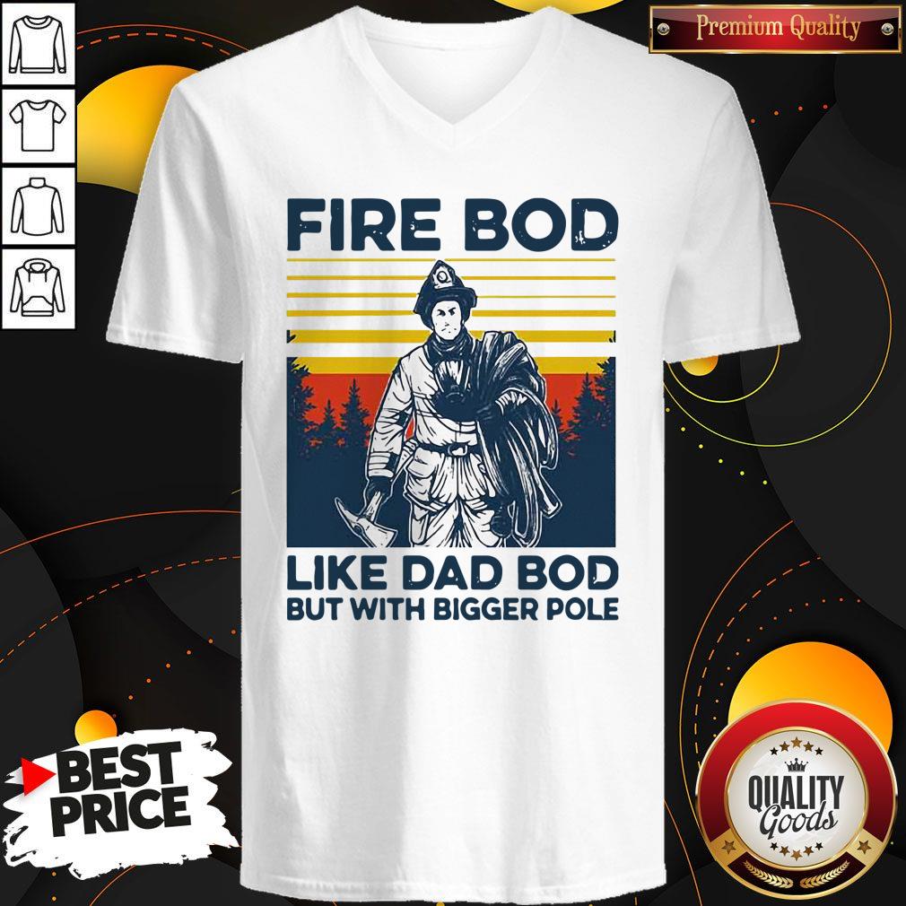 Official Firefighter Fire Bod Like Dad Bod But With Bigger Pole Vintage Shirt - Image 4