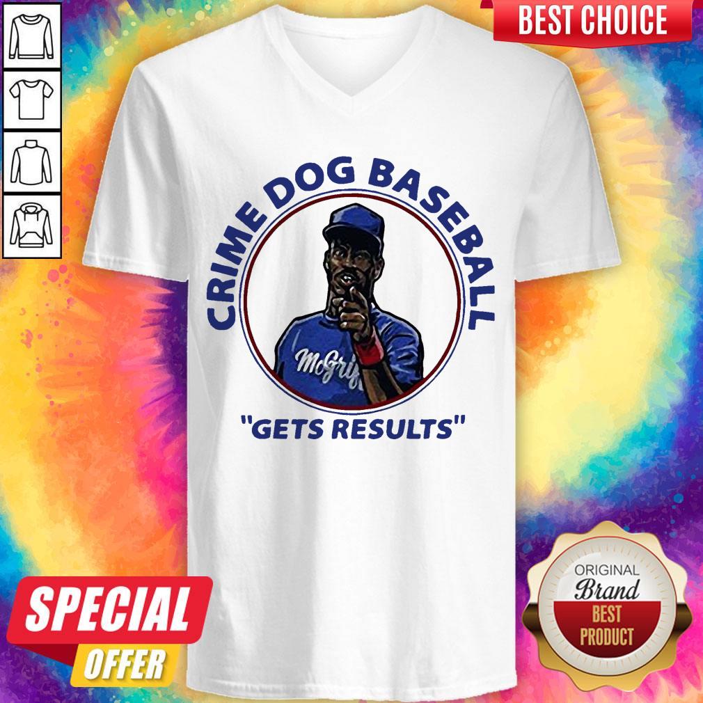 Official Fred Mcgriff Crime Dog Baseball Gets Results Shirt - Image 2