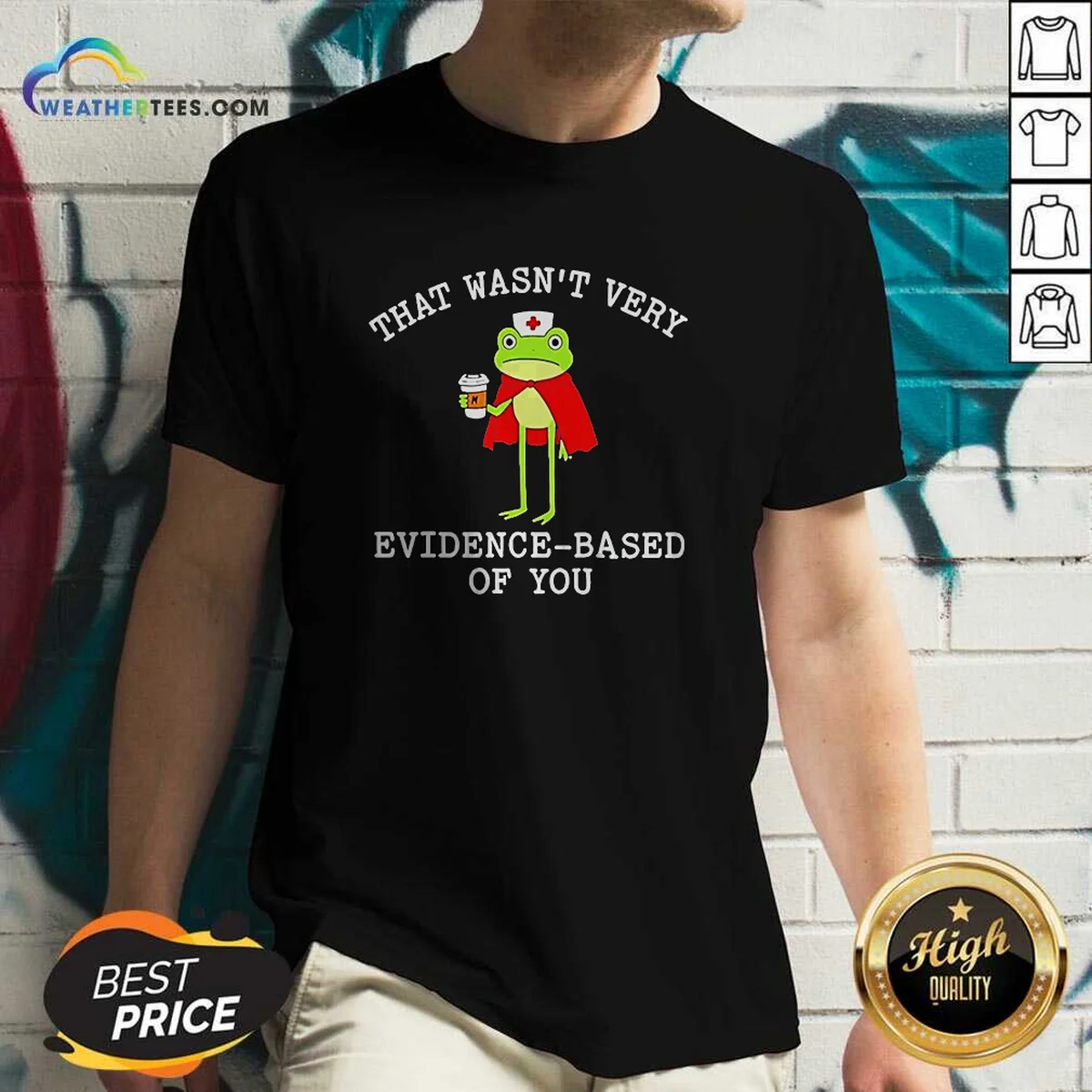 Official Frog That Wasn'T Very Evidence Based Of You Shirt - Image 3