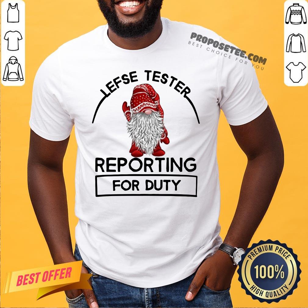 Official Gnome Lefse Tester Reporting For Duty Shirt