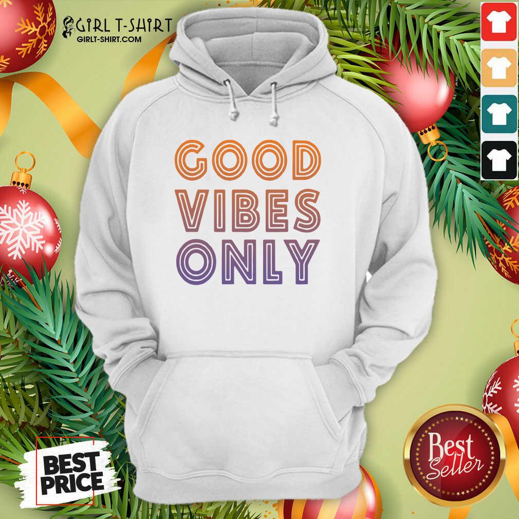 Official Good Vibes Only Funny Shirt - Image 5
