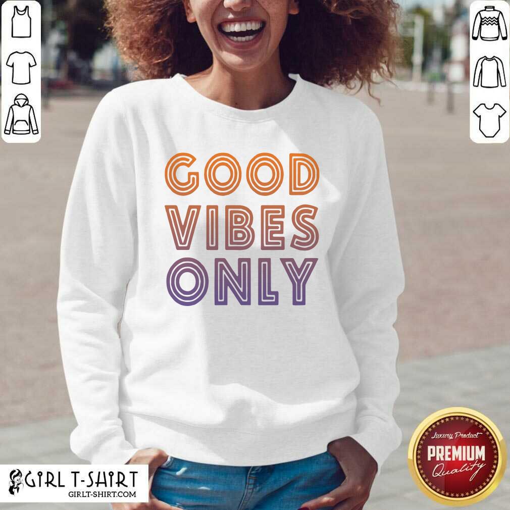 Official Good Vibes Only Funny Shirt - Image 2