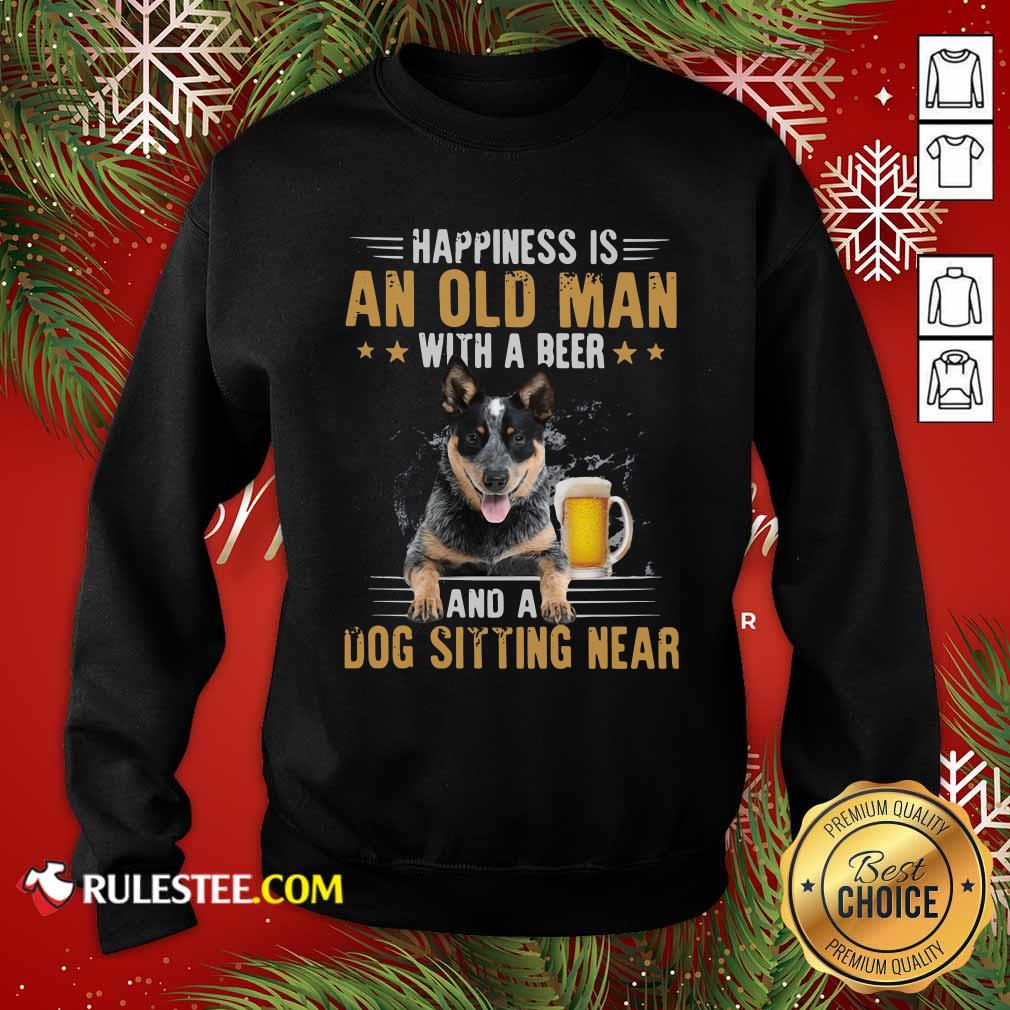 Official Happiness Is An Old Man With A Beer And A Dog Sitting Near Shirt - Image 5