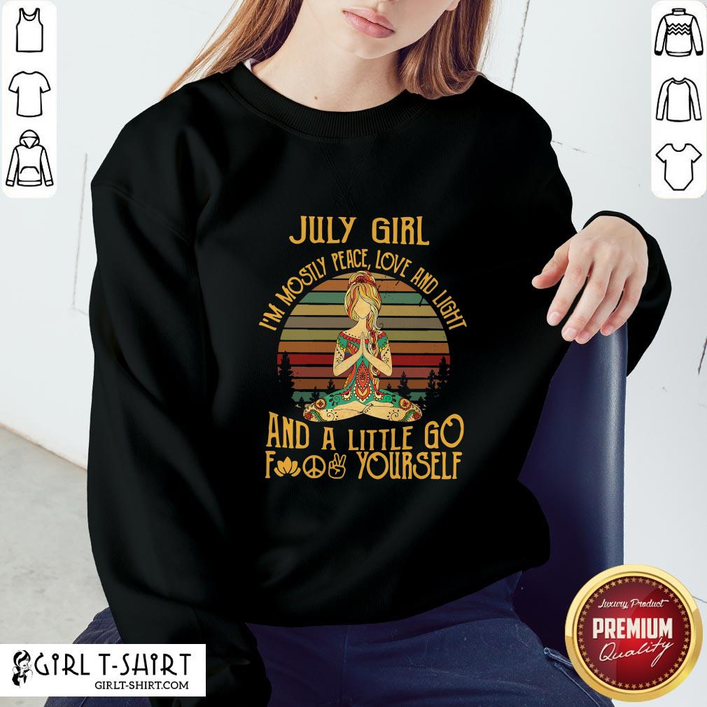 Official Hippie July Girl I’m Mostly Peace Love And Light And A Little Go Yourself Vintage Shirt - Image 4