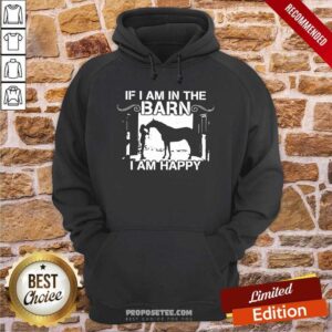 Alternative view of Official Horse Girl If I Am In The Barn I Am Happy Shirt