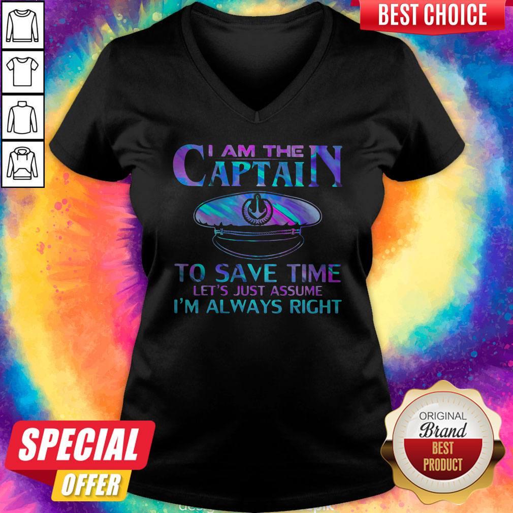 Official I Am The Captain To Save Time Let’s Just Assume I’m Always Right Shirt - Image 2